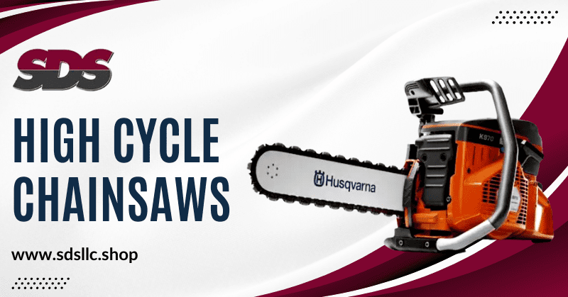 High Cycle Chainsaws